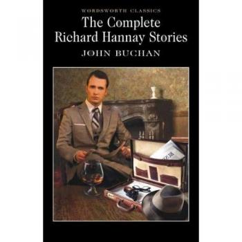 Libro The Complete Richard Hannay Stories - Incluye todas las historias de Richard Hannay, autor: John Buchan, formato: tapa blanda, número de páginas: 400, idioma: inglés