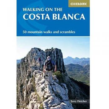 Guía de Senderismo en la Costa Blanca - 50 Rutas Montañesas y Escaladas