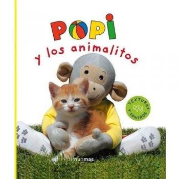 Popi y los animalitos.: ¡Texturas y sonidos!