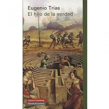El hilo de la verdad - Eugenio Trías