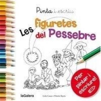 Pinta i escriu Les figuretes del pessebre: 65 - Lola Casas Peña