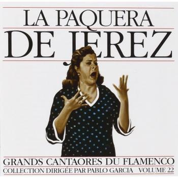 Grands Cantaores du Flamenco Vol.22