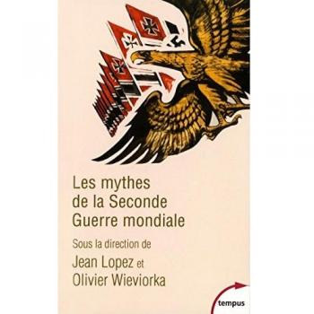 Les mythes de la Seconde Guerre mondiale