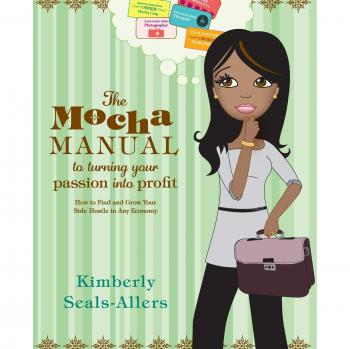 The Mocha Guide to Monetizing Your Passion: A Side Hustle Blueprint for Any Economy
