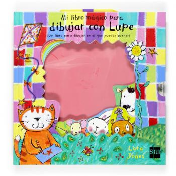 Mi libro mágico para dibujar con Lupe