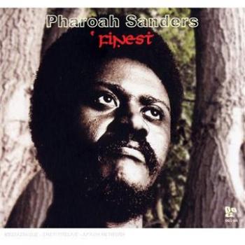Pharoah Sanders' Finest