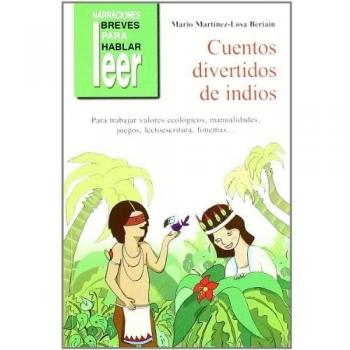Cuentos divertidos medioambientales de indios. Para trabajar valores ecológicos, fonemas, juegos...: 34