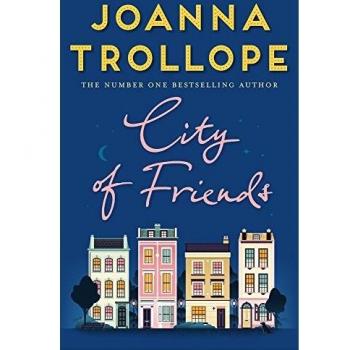 City of Friends: Joanna Trollope
