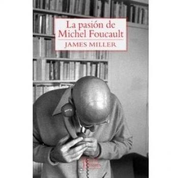 La pasión de Michel Foucault
