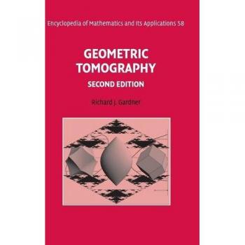 Tomografía Geométrica (Enciclopedia de Matemáticas y sus Aplicaciones, Volumen 58) - Tapa Dura