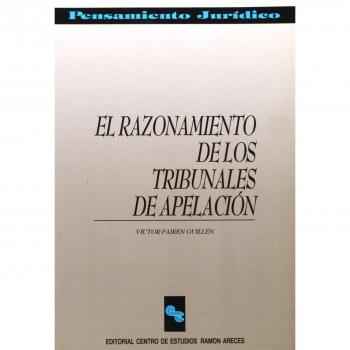El Razonamiento de los Tribunales de Apelación