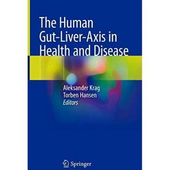 The Human Gut-Liver-Axis in Health and Disease