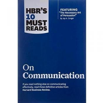 HBR's 10 Must Reads on Communication