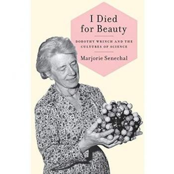 I Died for Beauty: Dorothy Wrinch and the Cultures of Science - Biography and Cultural History Book