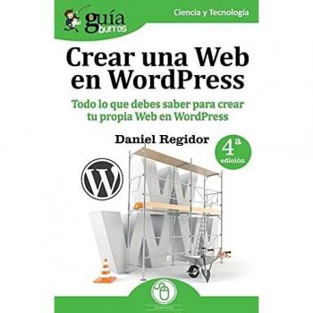 GuíaBurros: Crear una Web en WordPress: Todo lo que debes saber para crear tu própia Web en WordPress: 3