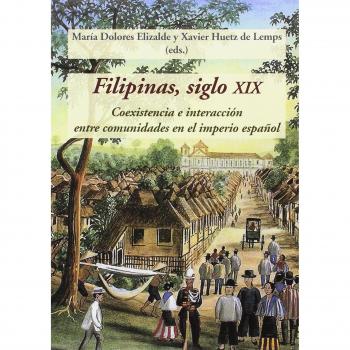 Filipinas, siglo XIX: Coexistencia e interacción entre comunidades en el imperio español