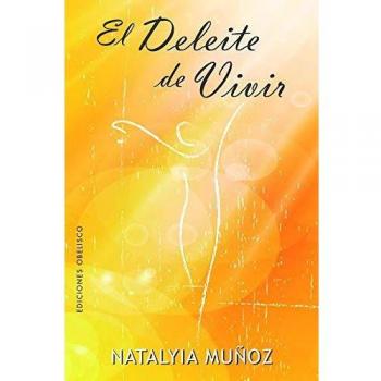El Deleite De Vivir