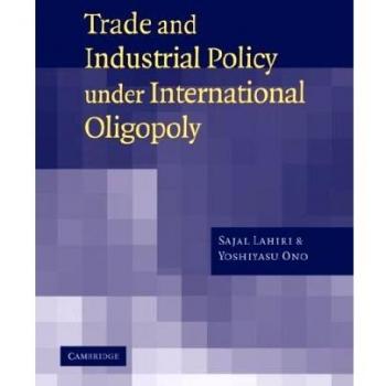 Política Comercial e Industrial en Oligopolio Internacional - Edición en Rústica de Sajal Lahiri