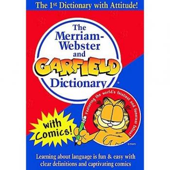 The Merriam-Webster and Garfield Dictionary