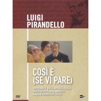 Luigi Pirandello - Cosi' E'