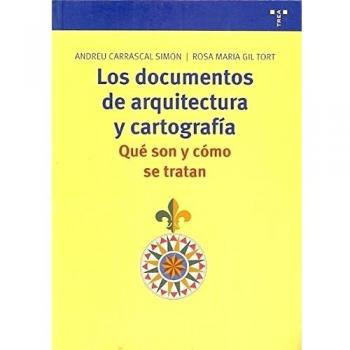Los documentos de arquitectura y cartografía. Qué son y cómo se tratan