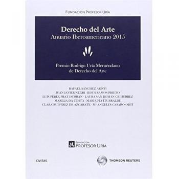 Derecho del arte: Anuario iberomericano 2015