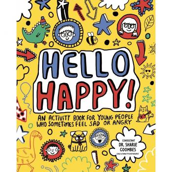 Libro de Actividades Hello Happy! Niños Conscientes: Un libro para niños que a veces se sienten tristes o enojados