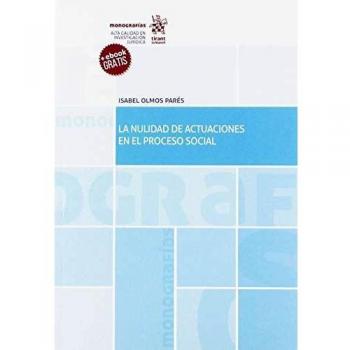 La Nulidad de Actuaciones en el Proceso Social