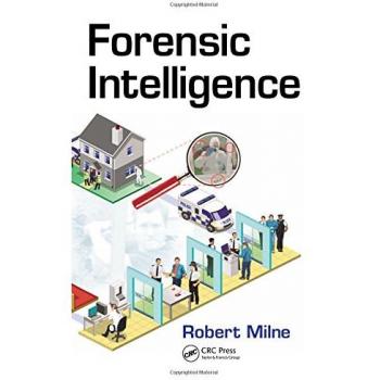Forensic Intelligence: Advanced Techniques for Crime Analysis (Hardback)