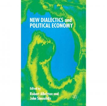 New Dialectics and Political Economy