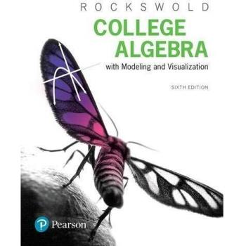 College Algebra with Modeling & Visualization