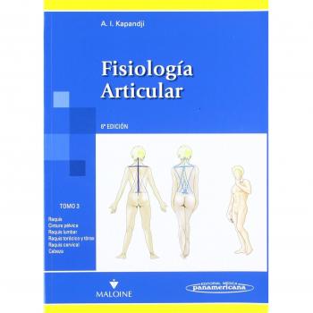 Fisiologia articular: Raquis,cintura pélvica, raquis lumbar, raquis torácico y tírax, raquis cervical,cabeza: 3