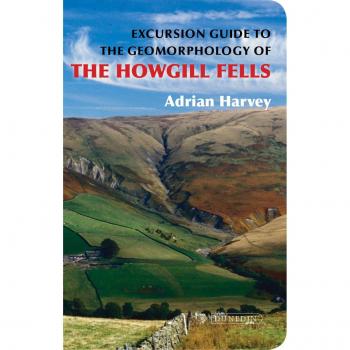 An Excursion Guide to the Geomorphology of the Howgill Fells