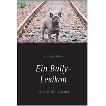 Ein Bully Lexikon