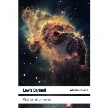 Vida en el universo: Una introducción a la astrobiología - Lewis Dartnell