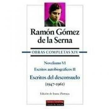 Escritos del desconsuelo: Obras completas. Vol.XIV: 6