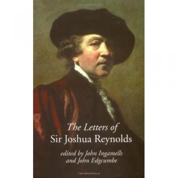 The Letters of Sir Joshua Reynolds