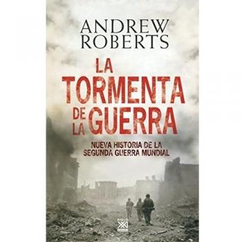 La tormenta de la guerra: Historia de la Segunda Guerra Mundial: 7