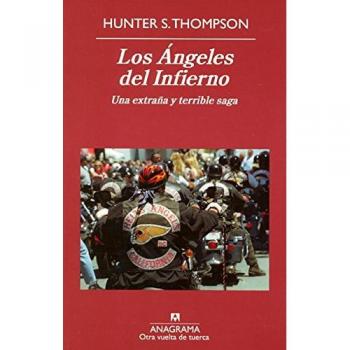 Los Ángeles del Infierno: Una extraña y terrible saga: 6 - Hunter S. Thompson