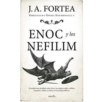 Enoc y los nefilim: Estudio Acerca De Los Pasajes Biblicos Acerca De Enoc, Los Angeles Caidos, Los Nefilim