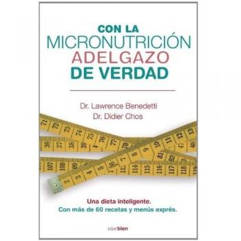 Con La Micronutricion Adelgazo De