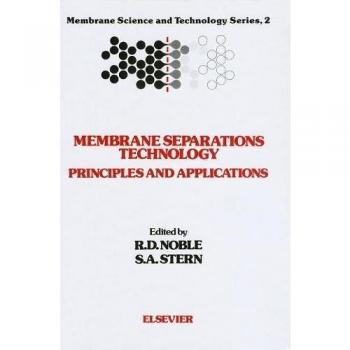 Membrane Separations Technology: Principles and Applications, Volume 2 (Hardcover) - Membrane Science and Technology Series