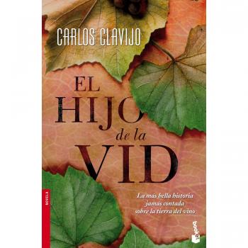 El hijo de la vid - Carlos Clavijo