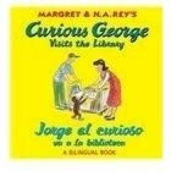 Jorge El Curioso Va a la Biblioteca/Curious George Visits the Library