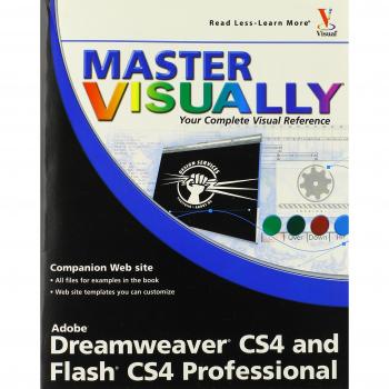 Master Visually Dreamweaver CS4 and Flash CS4 Professional