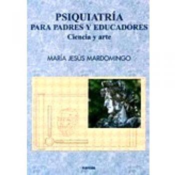 Psiquiatría padres y educadores: Ciencia y arte: 91