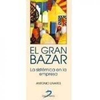 El gran bazar: La sistémica en la empresa