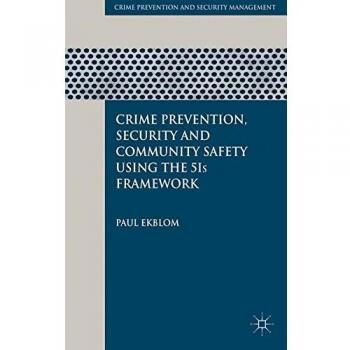 Crime Prevention, Security and Community Safety Using the 5Is Framework
