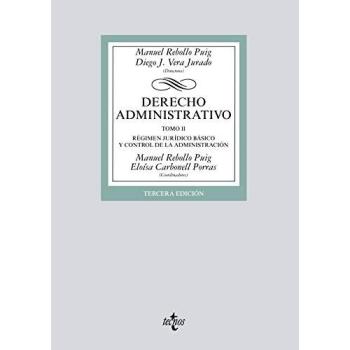 Derecho administrativo: Tomo II. Régimen Jurídico básico y control de la administración