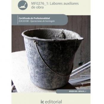 Labores auxiliares de obra. eoch0108 - operaciones de hormigón